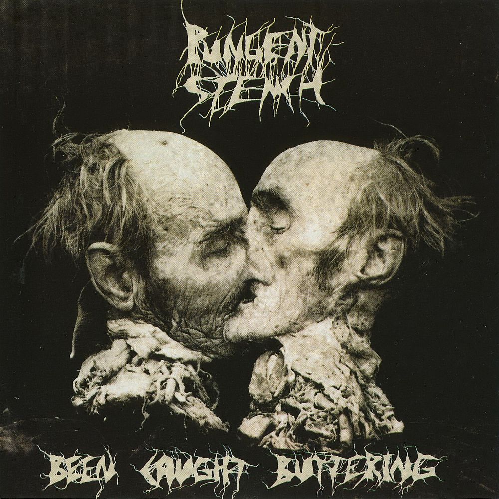 Pungent Stench - Been Caught Buttering 1991