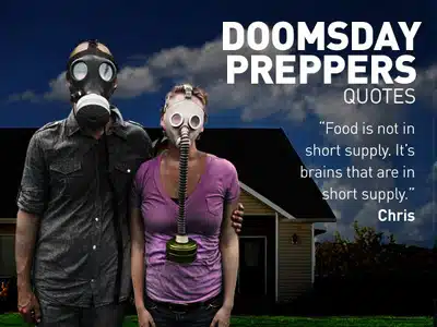 Doomsday Preppers - Quote Doomsday Preppers - Quote