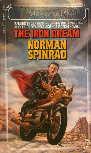 Awful Hideous Fantasy Art - The Iron Dream - Norman Spinrad