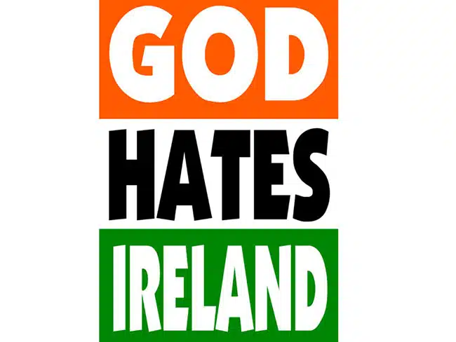 God Hates Ireland