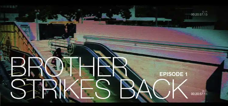 CONTINUOUS SKATE – BROTHER STRIKES BACK