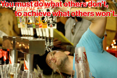drinking achieving what others don't