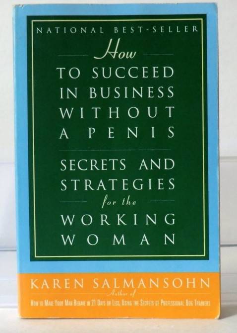 Weird Mental Book Covers - How To Succeed In Business Without A Penis