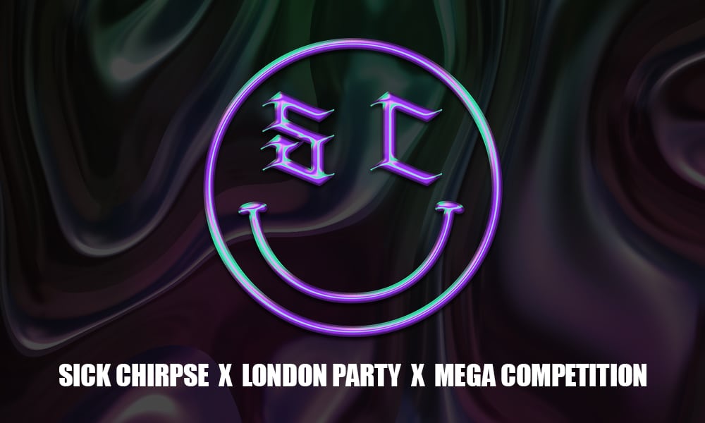 SICK CHIRPSE LONDON COMP