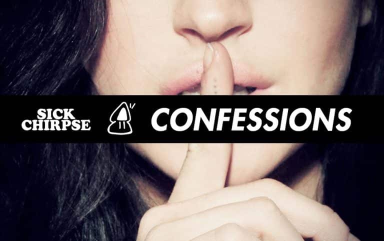 Sick Chirpse Reader Confessions #68