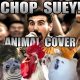Chop Suey Animal cover