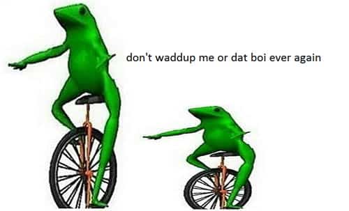 dat-boi-memes-my-son