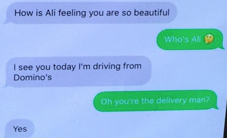 DOMINO’S DELIVERY DRIVER SUSPENDED AFTER STUDENT BOMBARDED WITH ‘CREEPY’ MESSAGES CLAIMING ‘I SEEN YOU TODAY’